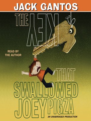 cover image of The Key That Swallowed Joey Pigza